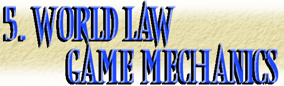 5. World-law Game Mechanics